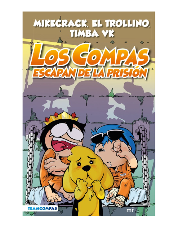 LOS COMPAS 2 LOS COMPAS ESCAPAN DE LA PRISION ED.COLOR