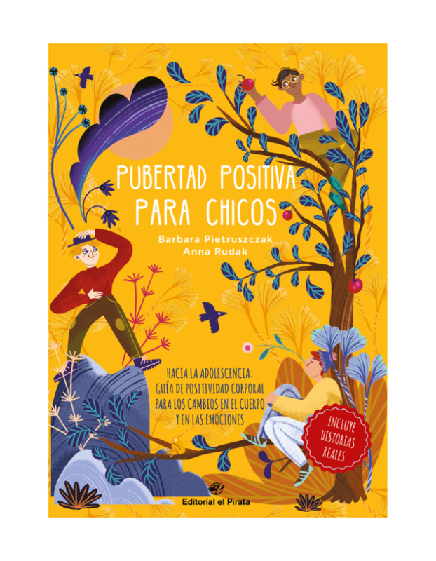 PUBERTAD POSITIVA PARA CHICOS HACIA LA ADOLESCENCIA Guia de positividad corporal para los cambios en el cuerpo y en las emociones