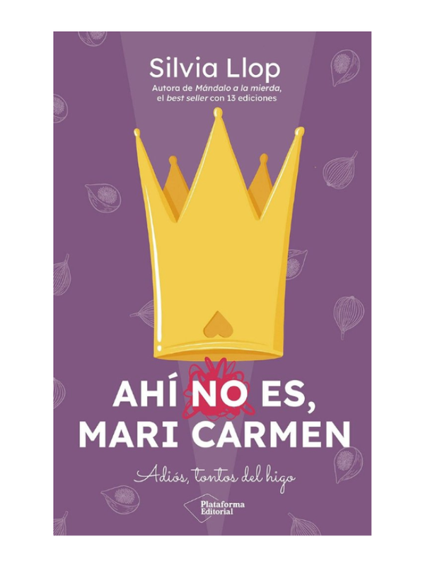 AHI NO ES MARI CARMEN Adios, tontos del higo
