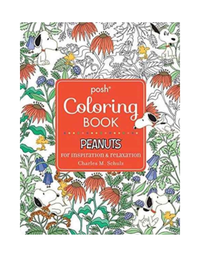 POSH ADULT COLORING BOOK: PEANUTS FOR INSPIRATION & RELAXATI