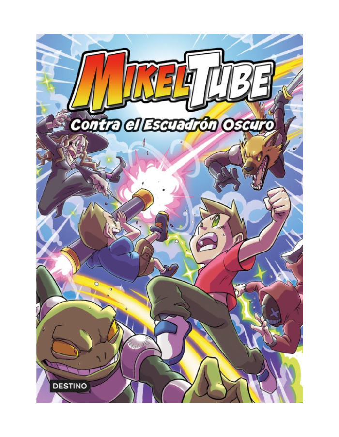 MIKELTUBE 6 CONTRA EL ESCUADRON OSCURO