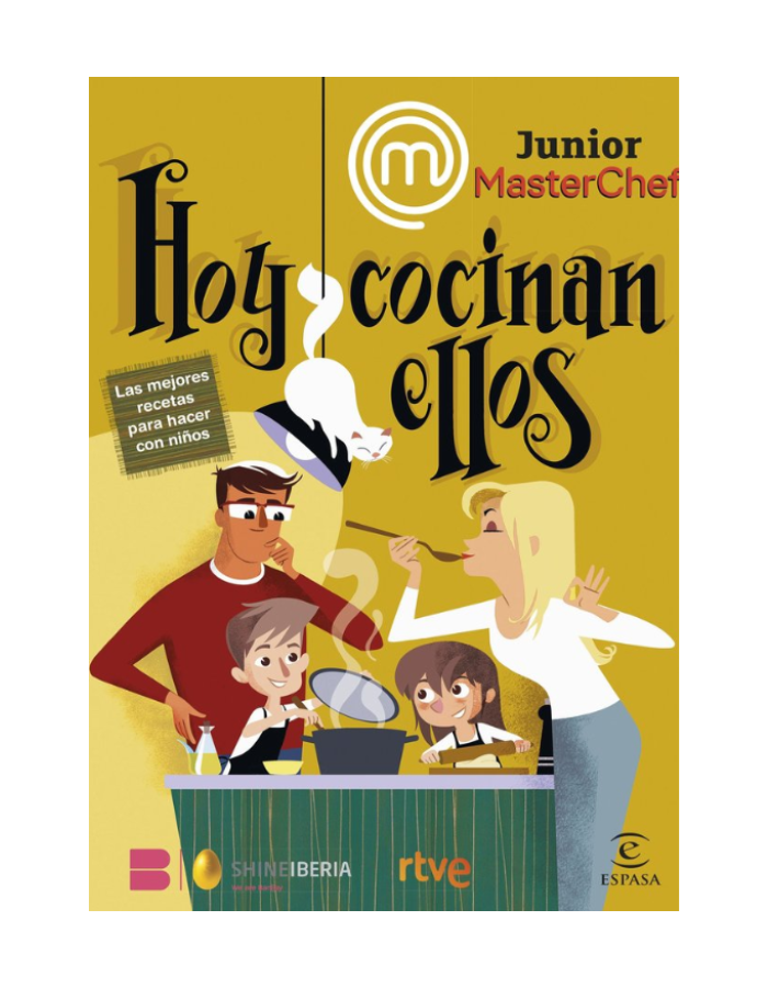 MASTERCHEF JUNIOR HOY COCINAN ELLOS Las mejores recetas para hacer con niños