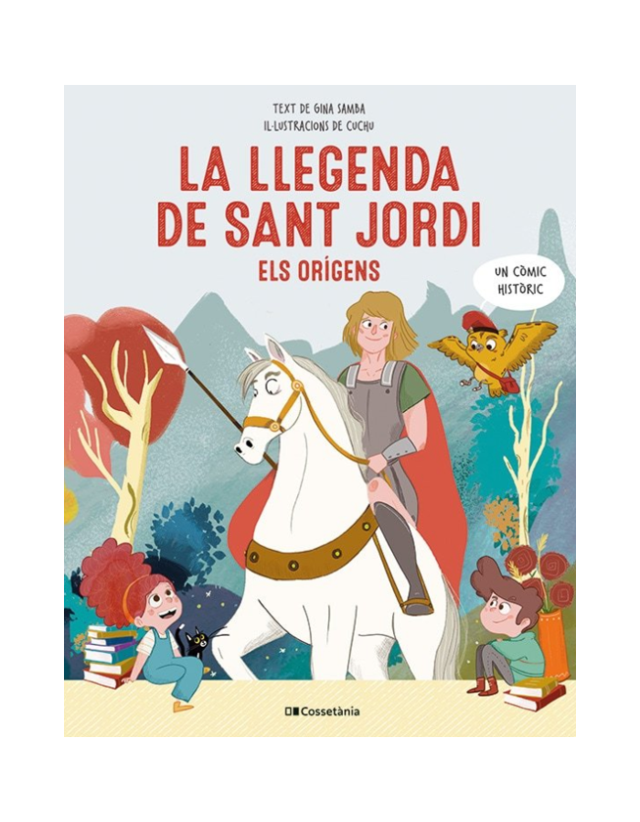 LA LLEGENDA DE SANT JORDI ELS ORIGENS Els origens (Novetat 27/3/25)