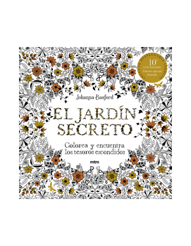 EL JARDIN SECRETO EDICION ESPECIAL LIMITADA  COLOREA Y ENCUENTRA LOS TESOROS ESCONDIDOS