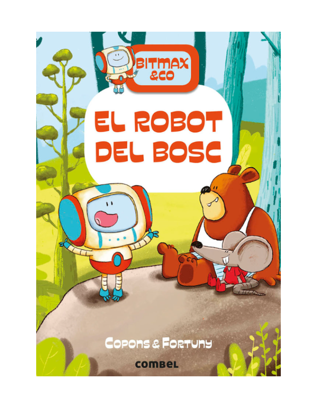 BITMAX UN ROBOT AL BOSC - 1
