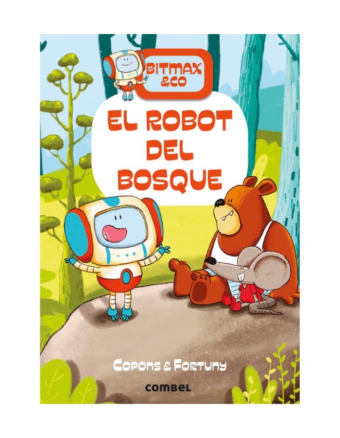 BITMAX & CO 1 UN ROBOT EN EL BOSQUE