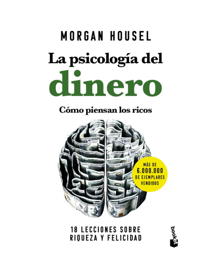 LA PSICOLOGIA DEL DINERO COMO PIENSAN LOS RICOS 18 lecciones sobre riqueza y felicidad