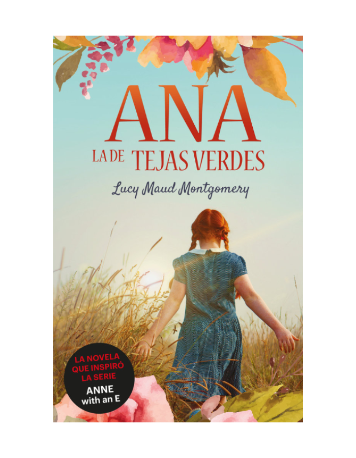 ANA LA DE TEJAS VERDES 1