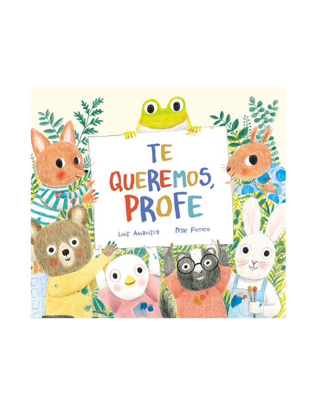 TE QUEREMOS PROFE