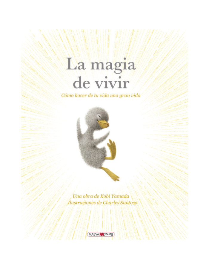 LA MAGIA DE VIVIR Como hacer de tu vida una gran vida