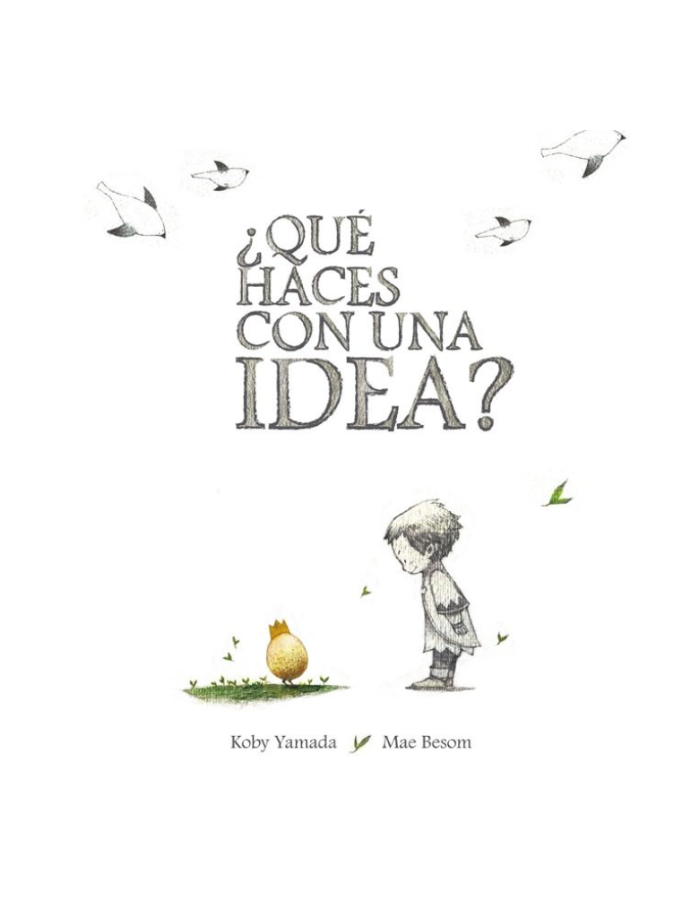 ¿QUÉ HACES CON UNA IDEA?