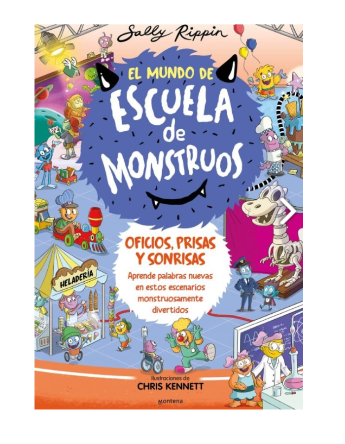 EL MUNDO DE ESCUELA DE MONSTRUOS 2 OFICIOS PRISAS Y SONRISAS APRENDE NUEVAS PALABRAS EN ESTOS ESCENARIOS MONSTRUOSAMENTE DIVERTIDOS (Novedad 13/2/25)