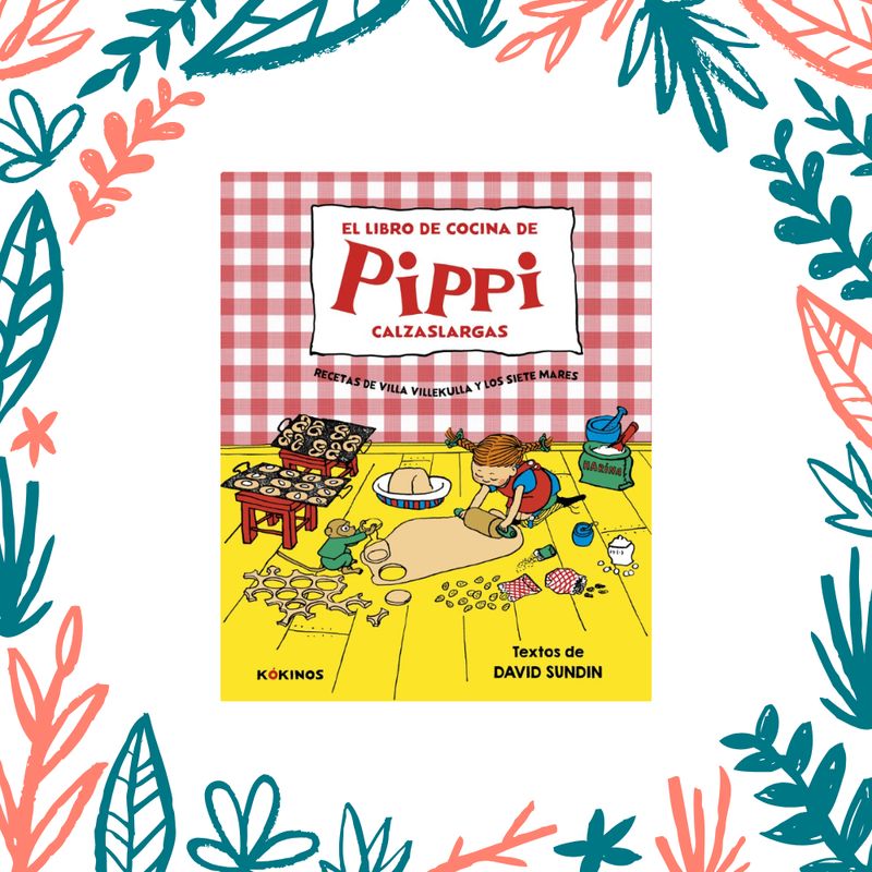 EL LIBRO DE COCINA DE PIPPI CALZASLARGAS (Novedad 2025)
