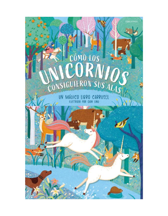 COMO LOS UNICORNIOS CONSIGUIERON SUS ALAS (CARRUSEL) Un magico libro carrusel