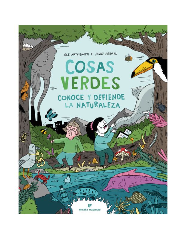 COSAS VERDES CONOCE Y DEFIENDE LA NATURALEZA