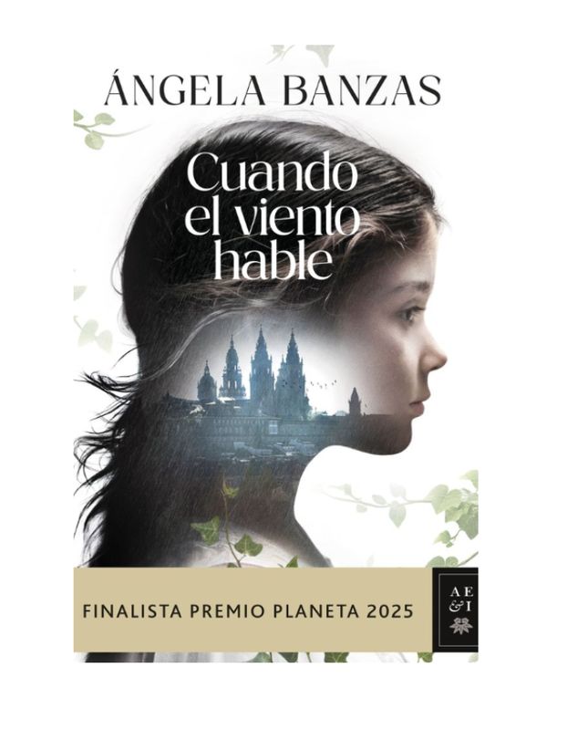 CUANDO EL VIENTO HABLE FINALISTA PREMIO PLANETA 2025 Finalista Premio Planeta 2025