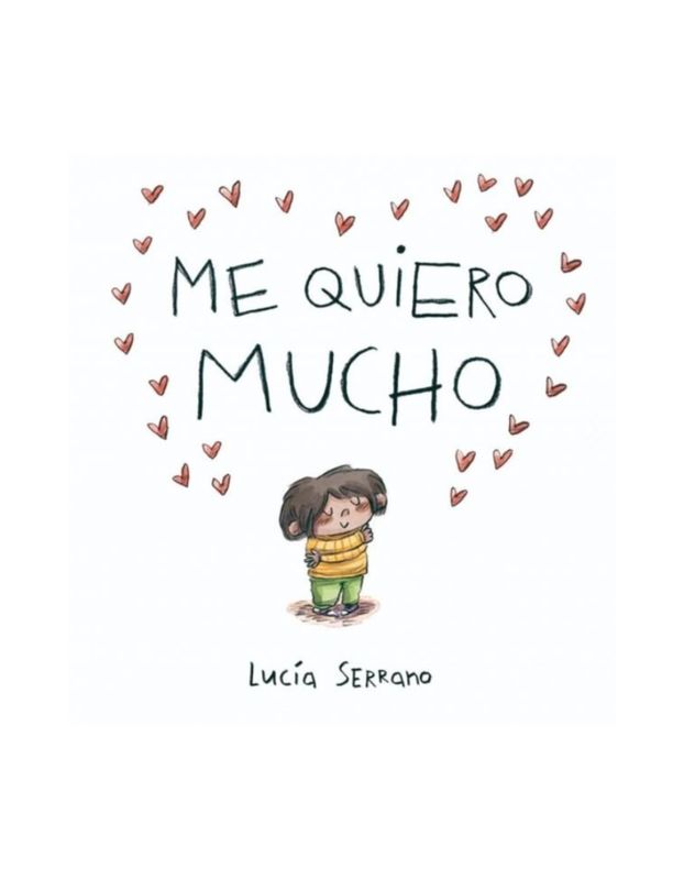 ME QUIERO MUCHO Un cuento sobre la autoestima en niños y niñas (Novedad 2025)