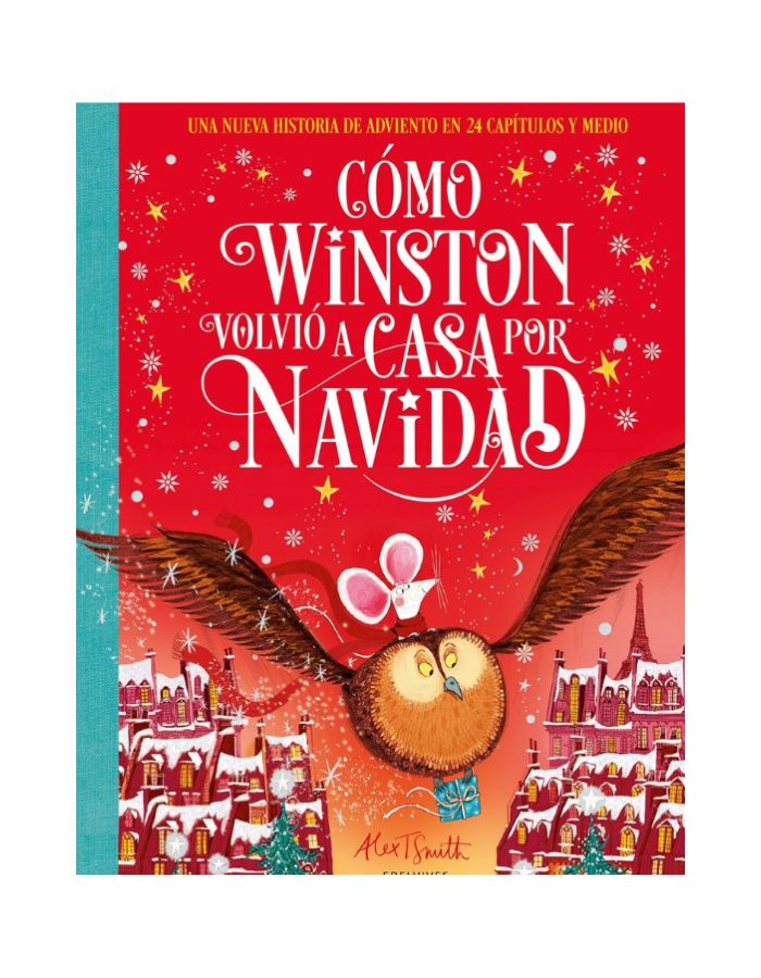COMO WINSTON VOLVIO A CASA POR NAVIDAD UNA NUEVA HISTORIA DE ADVIENTO EN 24 CAPITULOS Y MEDIO (Novedad 2025)