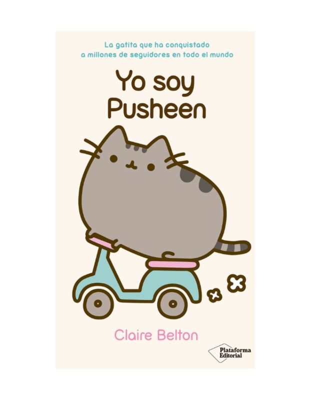 YO SOY PUSHEEN La gatita que ha conquistado a millones de seguidores en todo el mundo YO SOY PUSHEEN La gatita que ha conquistado a millones de seguidores en todo el mundo