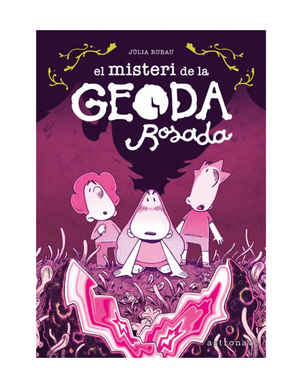 EL MISTERI DE LA GEODA ROSADA (Novetat 2025)
