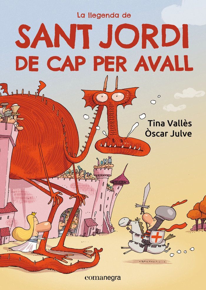 LA LLEGENDA DE SANT JORDI DE CAP PER AVALL LA LLEGENDA DE SANT JORDI DE CAP PER AVALL