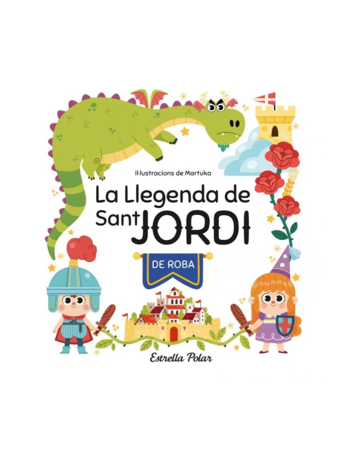 LA LLEGENDA DE SANT JORDI DE ROBA LA LLEGENDA DE SANT JORDI DE ROBA