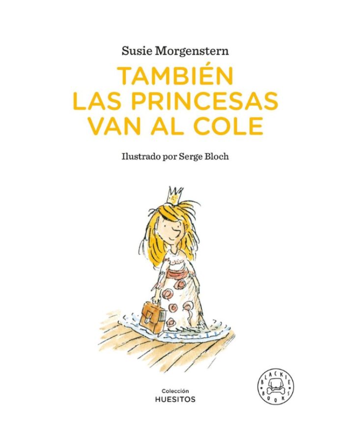 TAMBIEN LAS PRINCESAS VAN AL COLE (Novedad 2027) TAMBIEN LAS PRINCESAS VAN AL COLE (Novedad 2027)