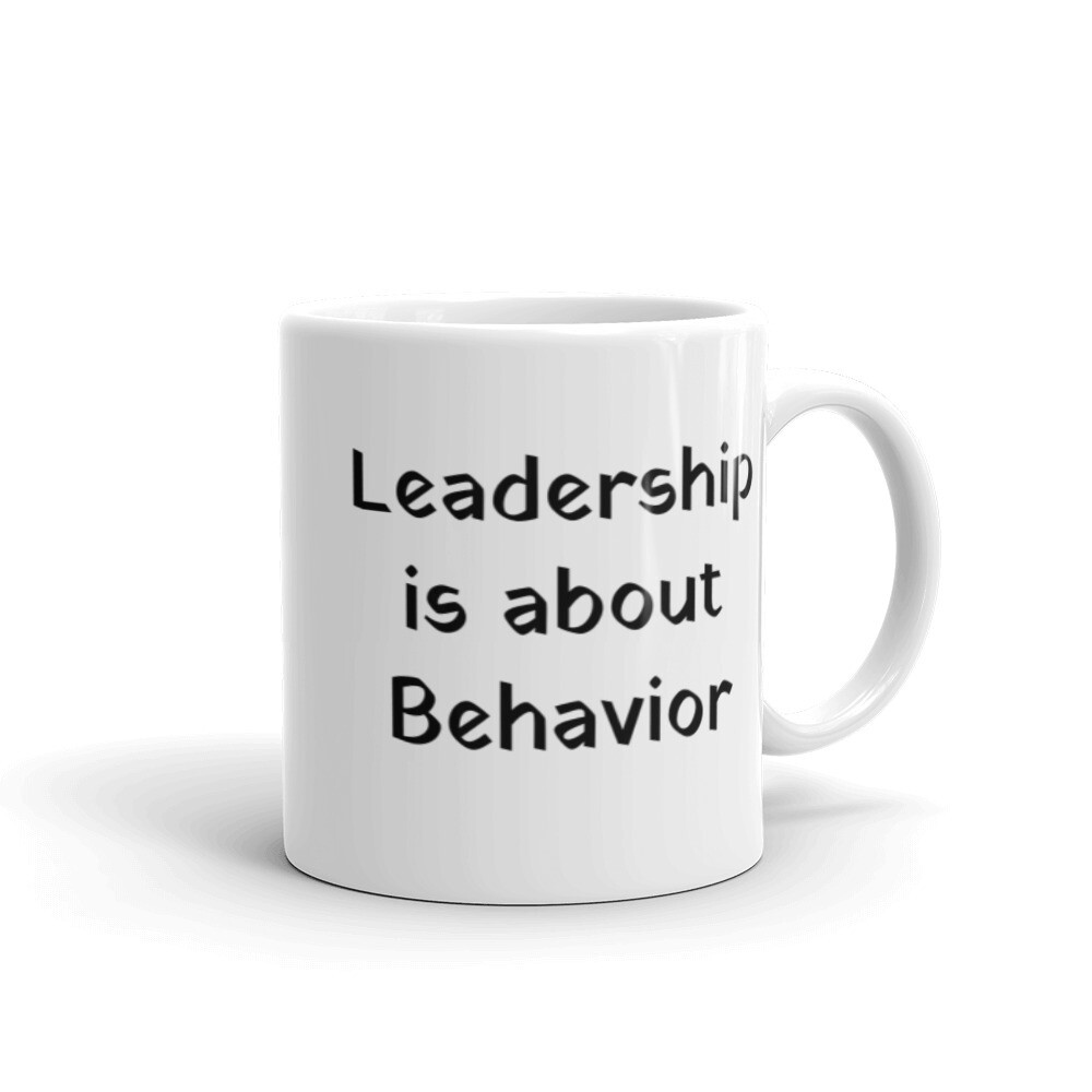 Mug - Leadership is about Behavior