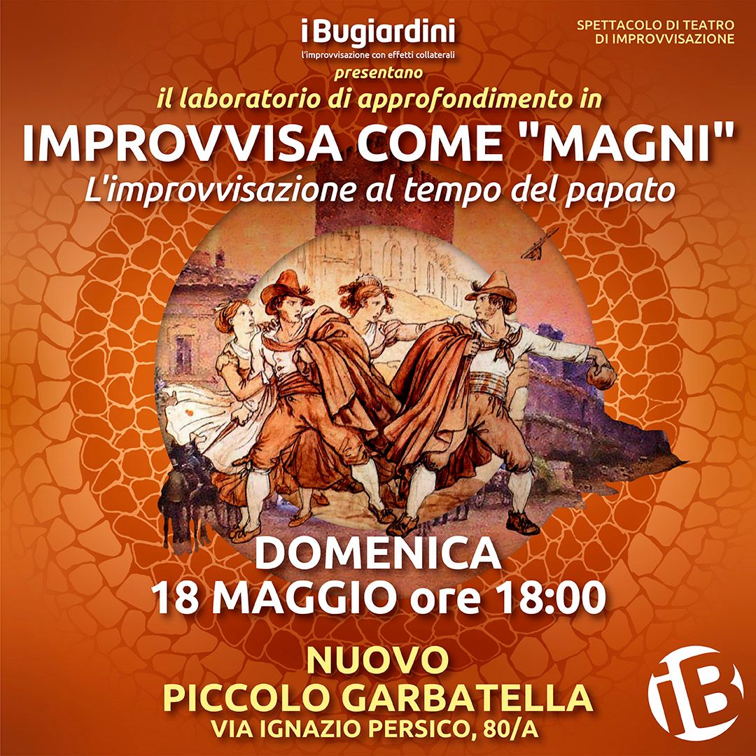 IMPROVVISA COME MAGNI - Replica del 18 maggio 2025 - ore 18:00