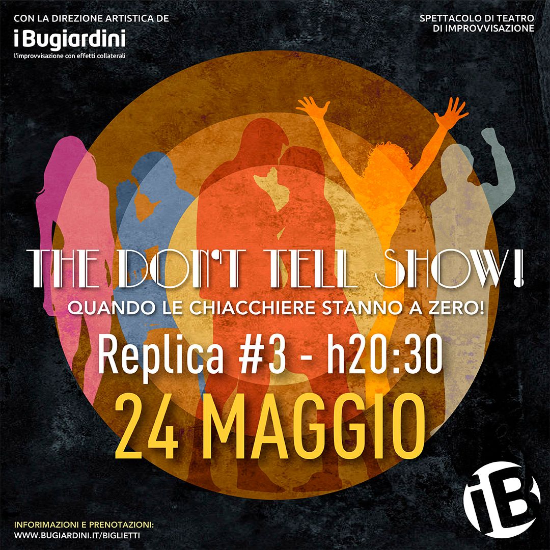 THE DON'T TELL SHOW! - Replica del 24 maggio 2025 - ore 20:30