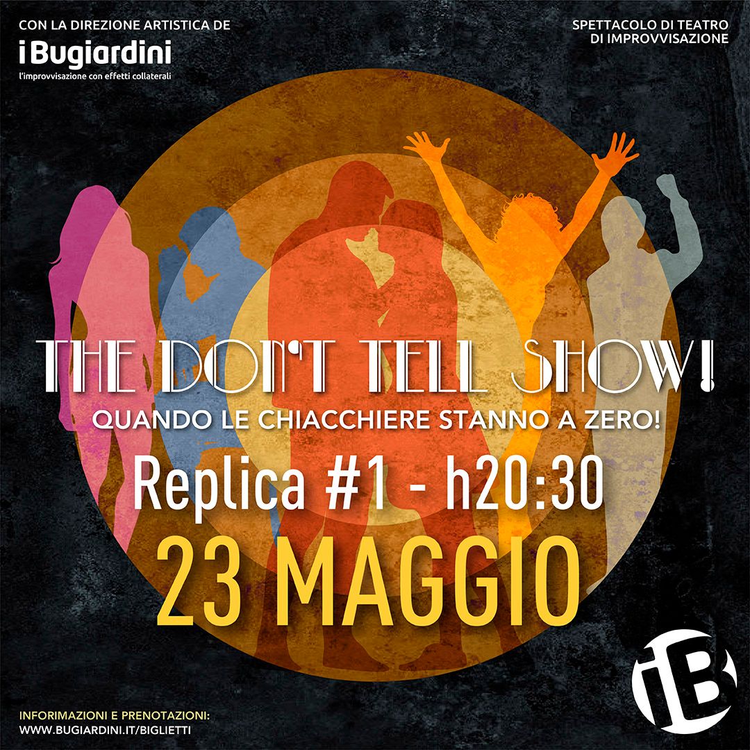 THE DON'T TELL SHOW! - Replica del 23 maggio 2025 - ore 20:30