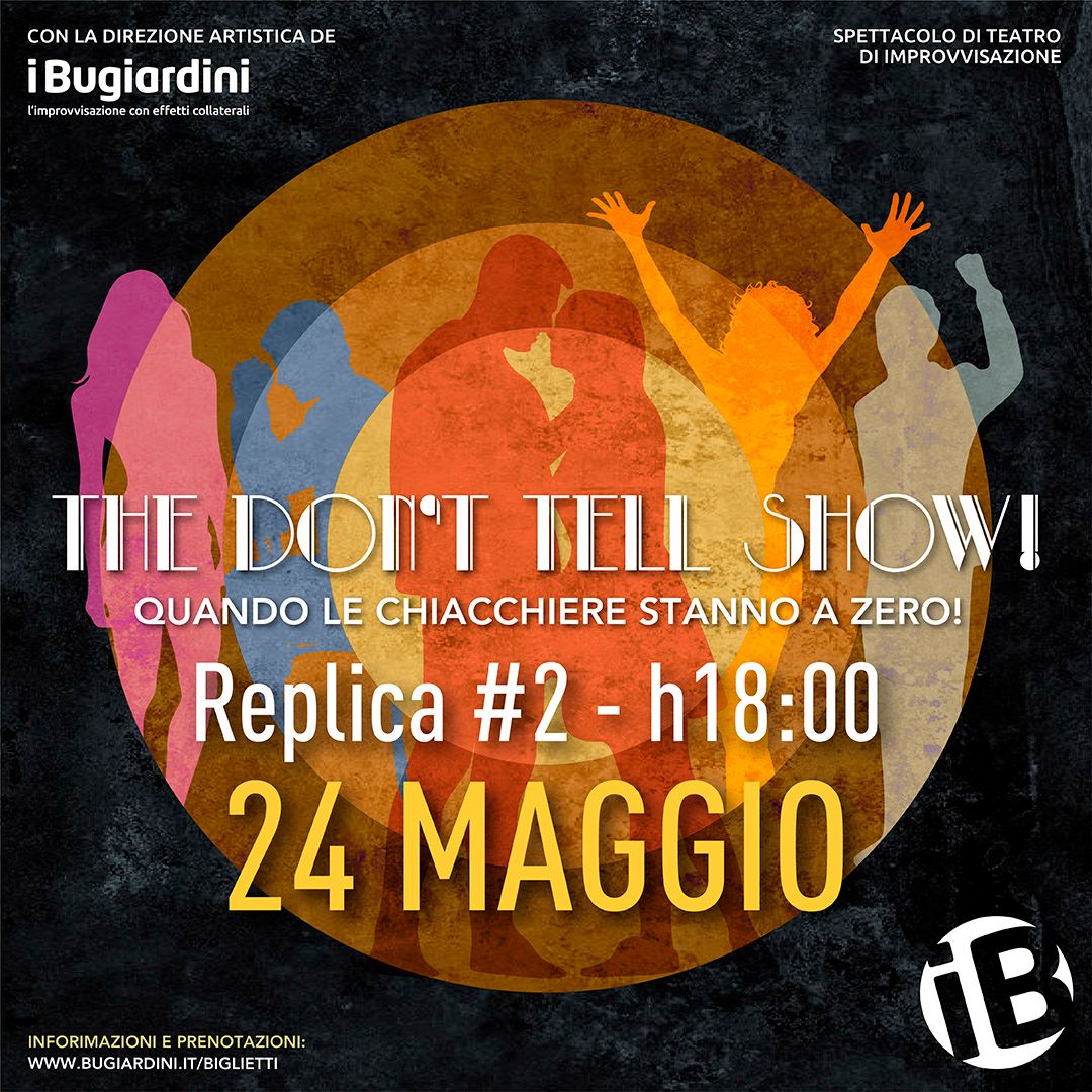 THE DON'T TELL SHOW! - Replica del 24 maggio 2025 - ore 18:00