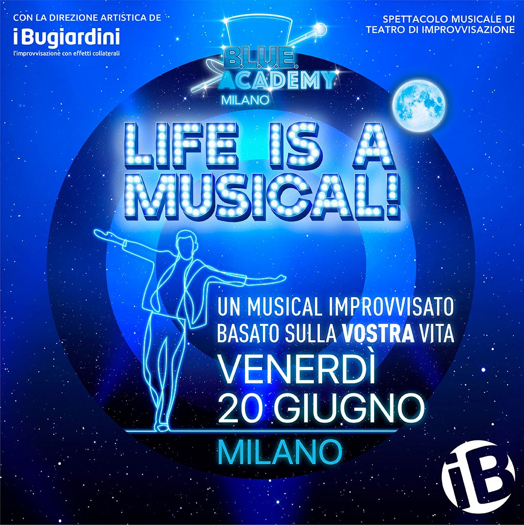 LIFE IS A MUSICAL - Replica del 20 giugno 2025 - ore 21:00.