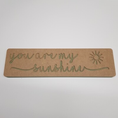 You are my sunshine 18mm