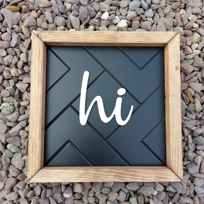 hi Framed Sign