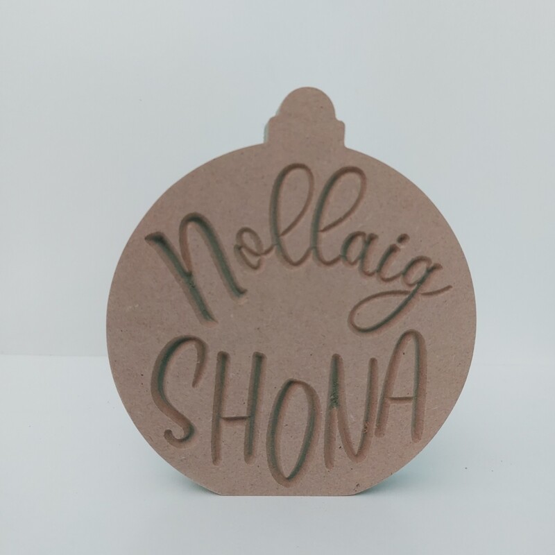 Nollaig Shona Freestanding Bauble 18mm