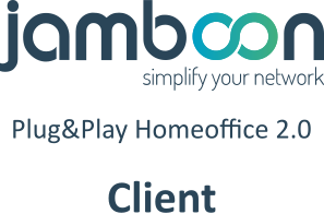 Jamboon Plug&Play Homeoffice 2.0 Client Jamboon Plug&Play Homeoffice 2.0 Client