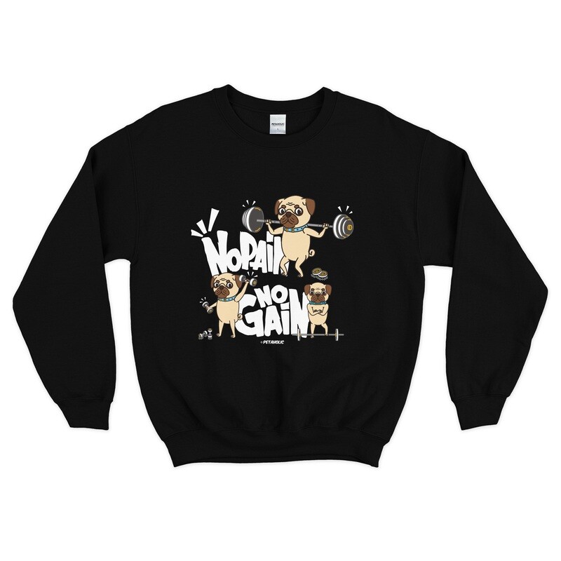 Pug &quot;No Pain No Gain&quot; Crew Neck Sweatshirt, Color: Black, Size: M