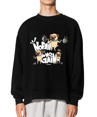 Pug &quot;No Pain No Gain&quot; Crew Neck Sweatshirt