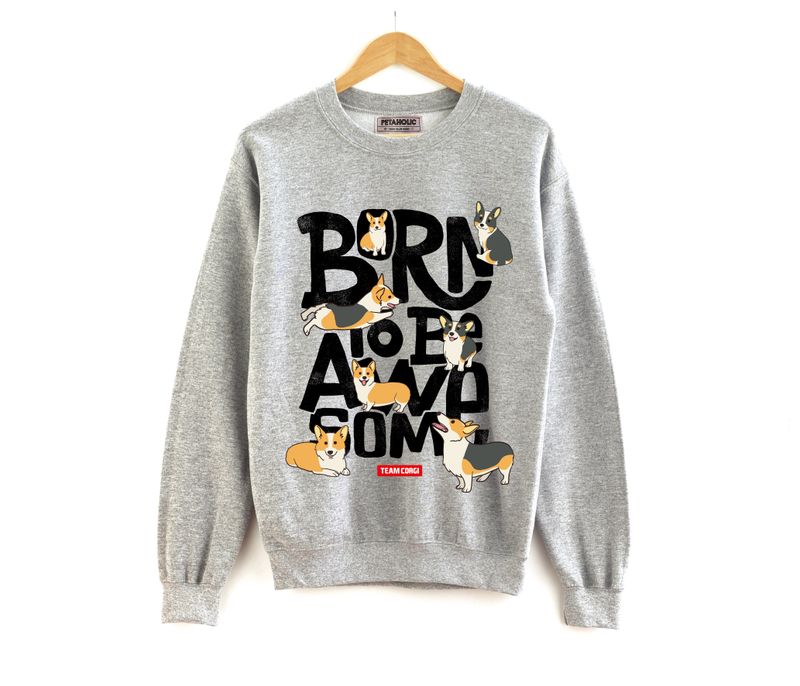 "Born To Be Awesome" Corgi Crew Neck Sweater