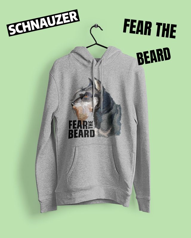 "Fear The Beard" Schnauzer Hoodie