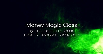 Money Magic Class 6/30/24