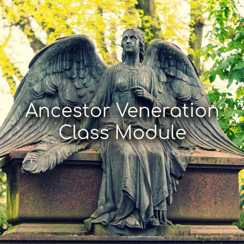 Ancestor Veneration Class Module