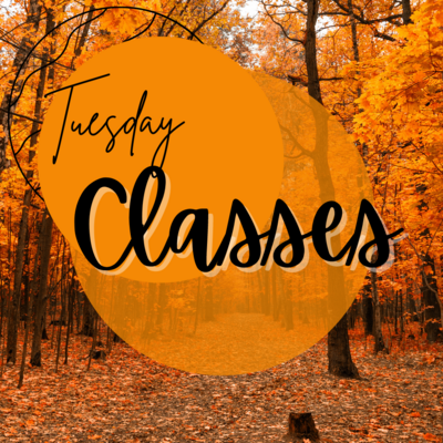 Tuesday Classes