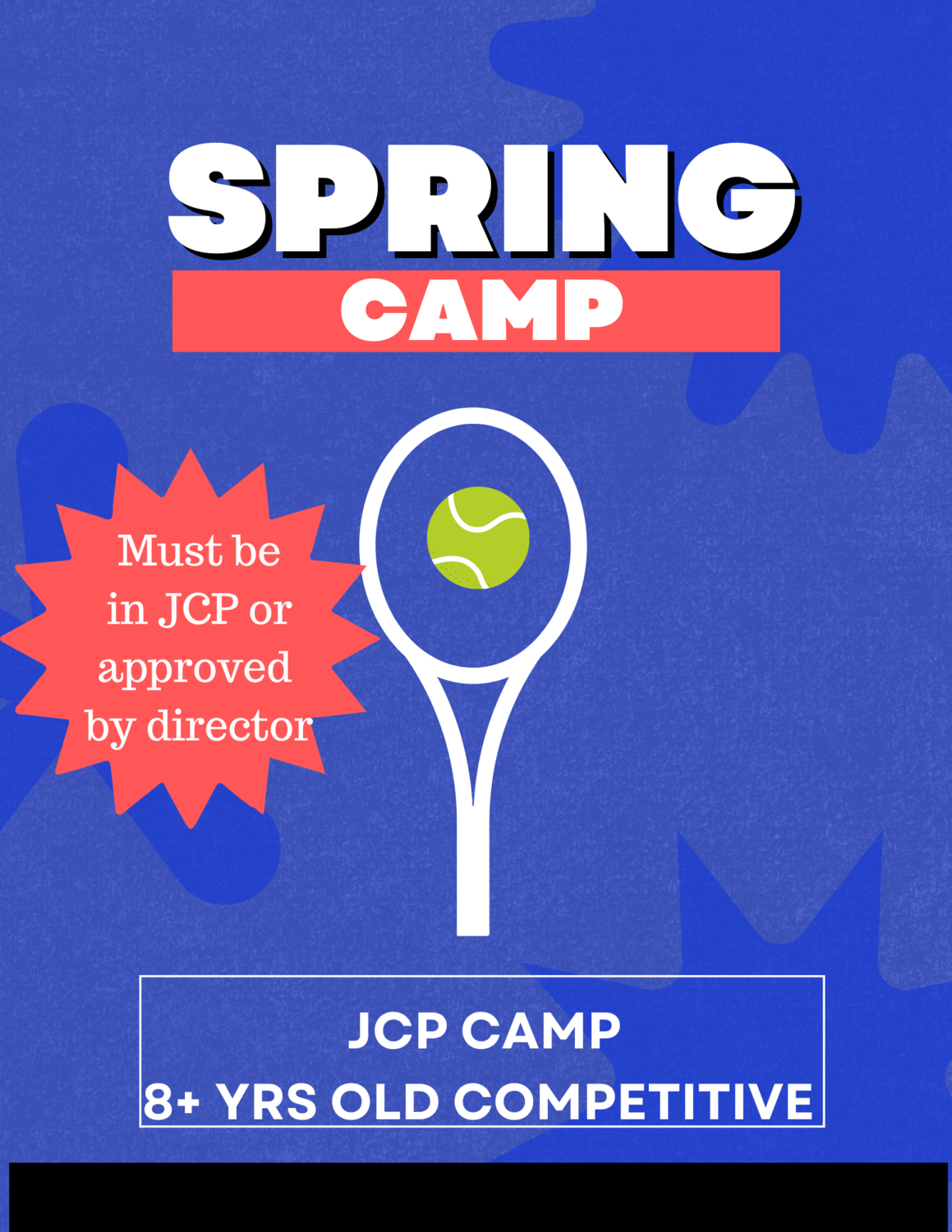 JCP CAMP - 8+ YRS OLD COMPETITIVE
*MUST BE APRROVED*
