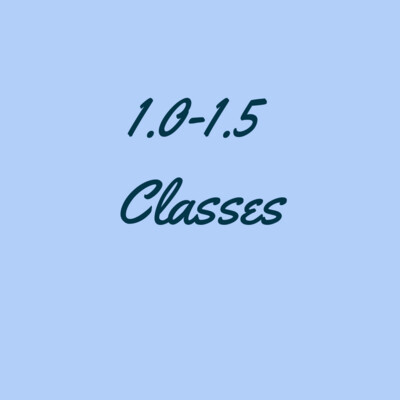 1.0-1.5 Classes (Beginner)