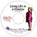 Living Life in a Shadow - Leah &amp; Rachel (click for more info)