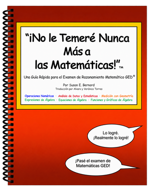 “¡No le Temeré Nunca Más a las Matemáticas!”