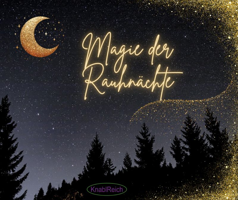 Magie der Rauhnächte Magie der Rauhnächte