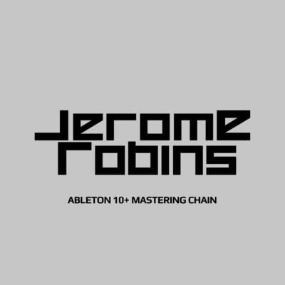 Jerome Robins Ableton 10+ Mastering Chain